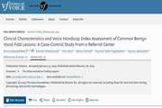 Clinical Characteristics and Voice Handicap Index Assessment of Common Benign Vocal Fold Lesions: A Case-Control Study From a Referral Center